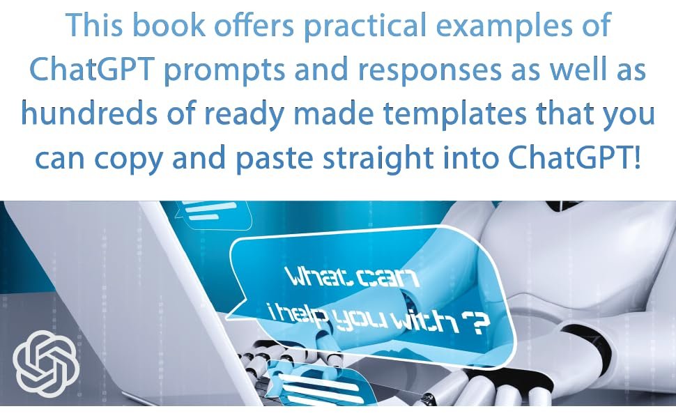 practical chatgpt prompts and responses with templates to copy and paste.